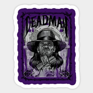 The Deadman never sleeps Sticker